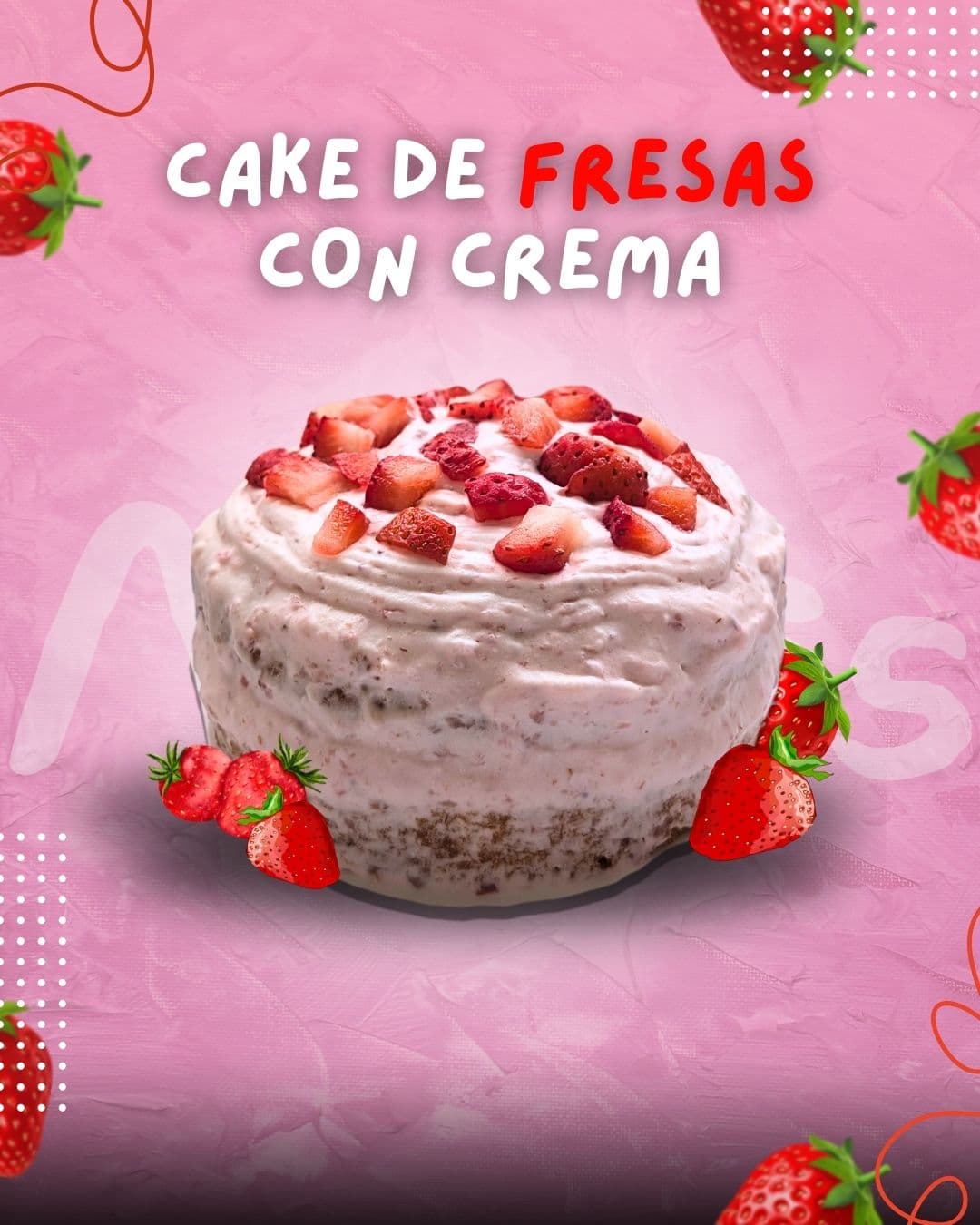 Cake de Fresas con Crema
